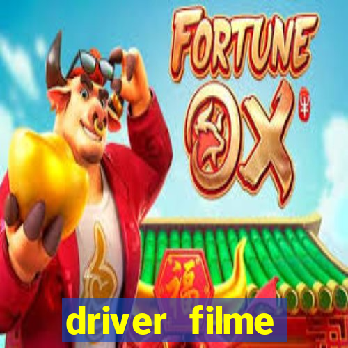 driver filme completo dublado